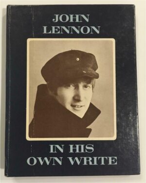 JL2. A Rare Signed First Edition Of “In His Own Write” Autographed Beautifully By John Lennon On The Fly Leaf.